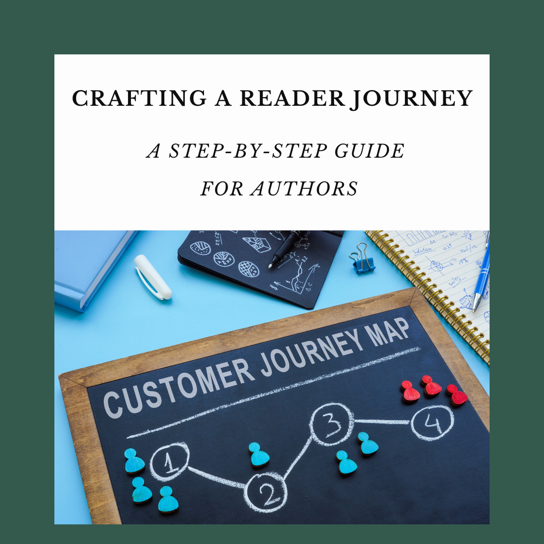 Crafting a Reader Journey: A Step-by-Step Guide for Authors