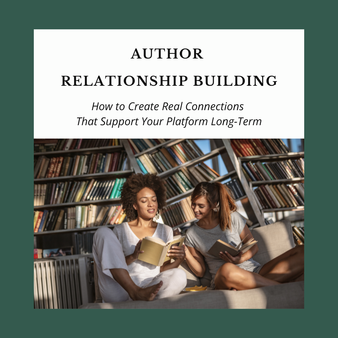 Author Relationship Building: How to Create Real Connections That Support Your Platform Long-Term